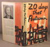 20 DAYS THAT AUTUMN. 21st March - 9th April 1960, a novel