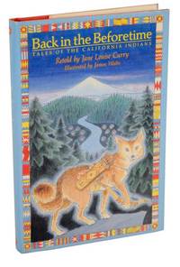 Back in The Beforetime: Tales of the California Indians