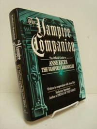 The Vampire Companion: The Official Guide to Anne Rice's The Vampire Chronicles (Written in Cooperation with Anne Rice) The Vampire Companion: The Official Guide to Anne Rice's The Vampire Chronicles (Written in Cooperation with Anne Rice)