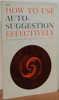 How To Use Auto-Suggestion Effectively