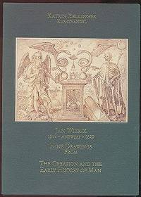 Jan Wierix. 1549 - Antwerp - 1620: Nine Drawings from The Creation and the Early History of Man Jan Wierix. 1549 - Antwerp - 1620: Nine Drawings from The Creation and the Early History of Man