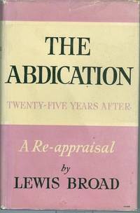 The Abdication: Twenty-Five Years After, A Re-appraisal