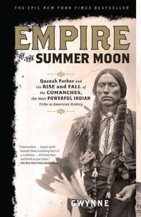 Empire_of_the_Summer_Moon_Quanah_Parker_and_the_Rise_and_Fall_of_the_Comanches_the_Most_Powerful_Indian_Tribe_in_American_History