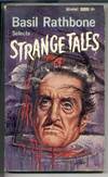 Basil Rathbone Selects Strange Tales