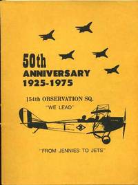 50th Anniversary 1925-1975 (Of the 154th Observation Squadron) 50th Anniversary 1925-1975 (Of the 154th Observation Squadron)