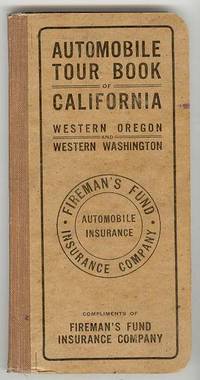 AUTOMOBILE TOUR BOOK of CALIFORNIA, Including WESTERN OREGON and WESTERN WASHINGTON AUTOMOBILE TOUR BOOK of CALIFORNIA, Including WESTERN OREGON and WESTERN WASHINGTON