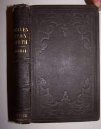 HEAVEN UPON EARTH  or, Jesus the Best Friend of Man, with A History of the  Janeway Family