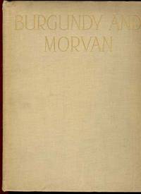 BURGUNDY AND MORVAN BURGUNDY AND MORVAN