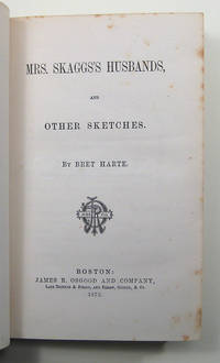 MRS. SKAGGS'S HUSBANDS, AND OTHER STORIES