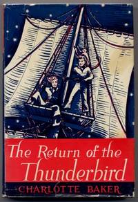 The Return Of The Thunderbird Story Of A Voyage