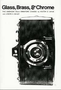 GLASS, BRASS, & CHROME : The American 35mm Miniature Camera