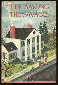 Life Among the Savages