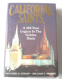 California Saints A 150 Year Legacy in the Golden State California Saints A 150 Year Legacy in the Golden State