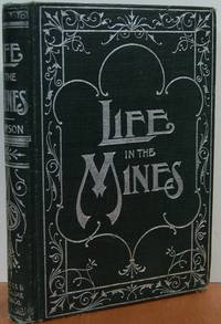 Life in the Mines: Or, Crime Avenged