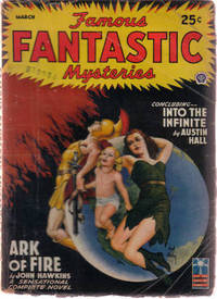 Famous Fantastic Mysteries, Pulp March 1943, Volume V, # 3( Ark of Fire; Into the Infinite (part 4 )) Famous Fantastic Mysteries, Pulp March 1943, Volume V, # 3( Ark of Fire; Into the Infinite (part 4 ))