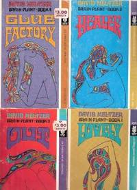 BRAIN PLANT SERIES:  Lovely ---with Healer ---with Out ---with Glue Factory ---4 Volumes - Essex House Editions -book 1, 2, 3, 4 ---by David Meltzer