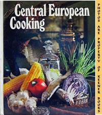 'Round The World Cooking Library - Central European Cooking (Orignial Recipes From Switzerland, Austria, Czechoslovankia, Hungary And Rumania) 'Round The World Cooking Library - Central European Cooking (Orignial Recipes From Switzerland, Austria, Czechoslovankia, Hungary And Rumania)