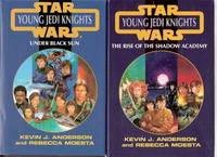 Star  Wars: Young Jedi Knights: Rise of Shadow Academy /and/ Under Black Sun - 2  Volumes with: Heirs of Force; Shadow Academy; Lost Ones; Lightsabers; Darkest Knight; Jedi Under Siege; Return to Old Mantell; Trouble on Cloud City; Crisis at Crystal Reef
