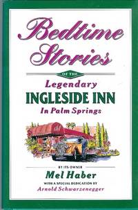 Bedtime Stories of the Legendary Ingleside Inn in Palm Springs (SIGNED)
