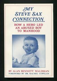 My Steve Sax Connection: How a Hero Led an Abused Boy to Manhood