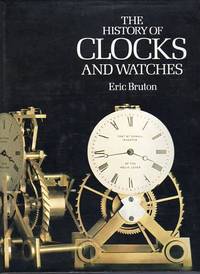 The History of Clocks and Watches The History of Clocks and Watches