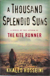 A THOUSAND SPLENDID SUNS A THOUSAND SPLENDID SUNS