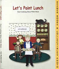 Let's Paint Lunch (Fun Cooking Ideas With Mom) Let's Paint Lunch (Fun Cooking Ideas With Mom)