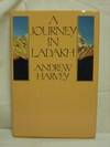 A Journey in Ladakh A Journey in Ladakh
