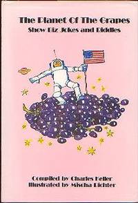 Planet of the Grapes : Show Biz Jokes & Riddles Planet of the Grapes : Show Biz Jokes & Riddles