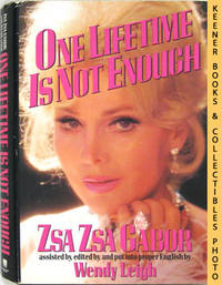 One Lifetime Is Not Enough