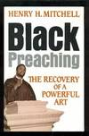 Black Preaching: The Recovery of a Powerful Art