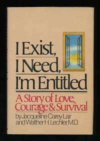 I Exist, I Need, I'm Entitled I Exist, I Need, I'm Entitled