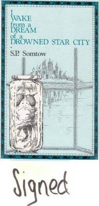 I Wake from a Dream of a Drowned Star City ---a Signed Copy