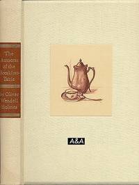 The Autocrat Of The Breakfast Table #463 of 1500 Copies, Limited Edition in Slipcase The Autocrat Of The Breakfast Table #463 of 1500 Copies, Limited Edition in Slipcase