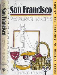 A La San Francisco: Restaurant Recipes A La San Francisco: Restaurant Recipes