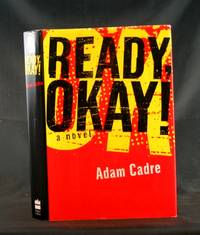 Ready, Okay!: A Novel