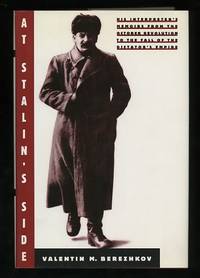At Stalin's Side: His Interpreter's Memoirs From the October Revolution to the Fall of the Dictator's Empire At Stalin's Side: His Interpreter's Memoirs From the October Revolution to the Fall of the Dictator's Empire