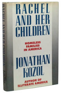Rachel and Her Children: Homeless Families in America Rachel and Her Children: Homeless Families in America