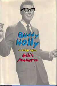 BUDDY HOLLY: A Biography