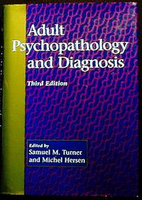 Adult Psychopathology and Diagnosis Adult Psychopathology and Diagnosis
