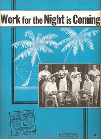 WORK FOR THE NIGHT IS COMING: WORK FOR THE NIGHT IS COMING: