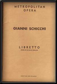 Gianni Schicchi: Metropolitan Opera Libretto; Original Text and English  Translation