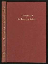 Tradition And The Founding Fathers