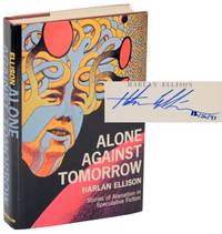 Alone Against Tomorrow: Stories of Alienation in Speculative Fiction (Signed First Edition)