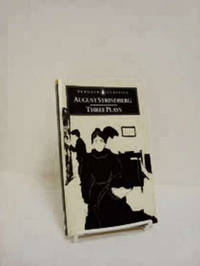 Three Plays By August Strindberg: The Father; Miss Julia; Easter (Penguin Classics) Three Plays By August Strindberg: The Father; Miss Julia; Easter (Penguin Classics)