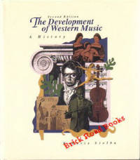 Development Of Western Music : A History Development Of Western Music : A History