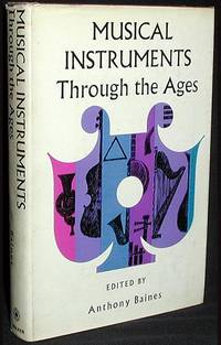 Musical Instruments Through the Ages Musical Instruments Through the Ages