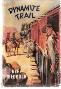 Dynamite Trail ---in a Dustjacket
