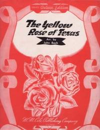 THE YELLOW ROSE OF TEXAS. Arr. by John Bach. Cole's Deluxe Edition