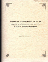 Sedimentology, Paleoenvironmental Analysis, and Diagenesis of Upper Arbuckle Limestones in the Slick Hills, Southwestern Oklahoma Sedimentology, Paleoenvironmental Analysis, and Diagenesis of Upper Arbuckle Limestones in the Slick Hills, Southwestern Oklahoma
